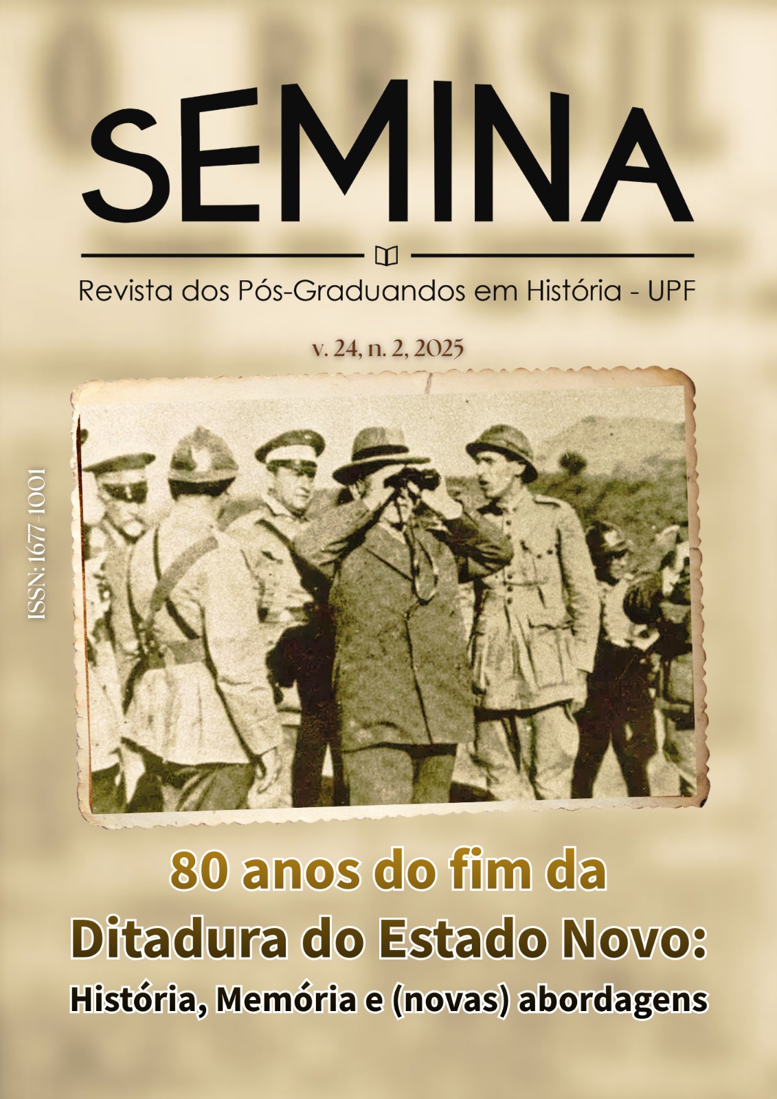 					Visualizar v. 24 n. 2 (2025): Dossiê: 80 anos do fim da Ditadura do Estado Novo: História, Memória e (novas) abordagens
				