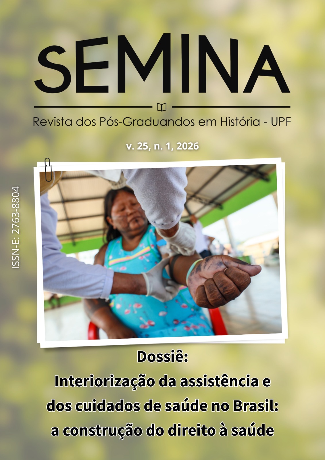 					View Vol. 25 No. 1 (2026): Interiorization of Healthcare Assistance and Services in Brazil: The Construction of the Right to Health
				