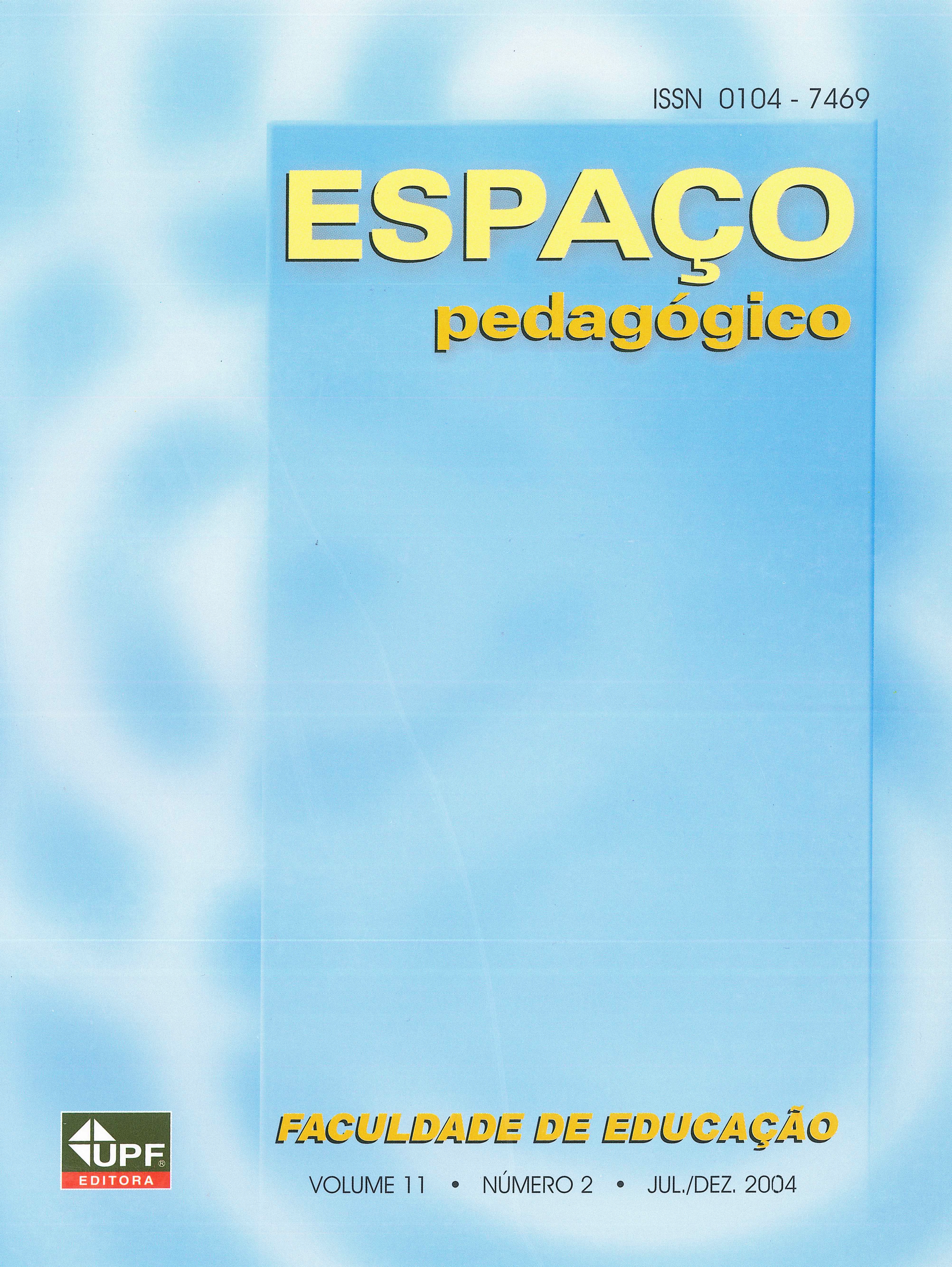 					Visualizar v. 11 n. 2 (2004): ESPAÇO PEDAGÓGICO
				