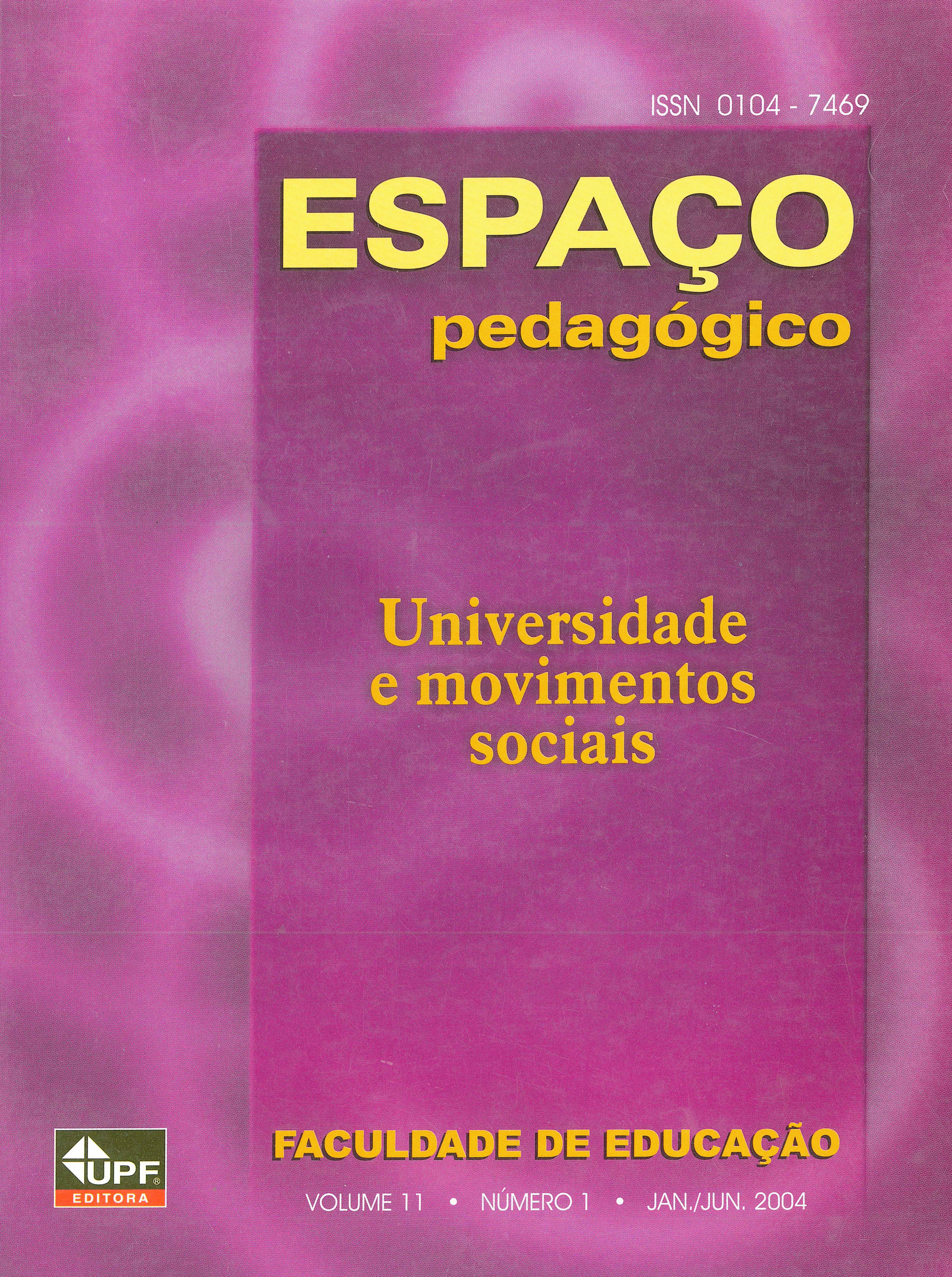 					Visualizar v. 11 n. 1 (2004): UNIVERSIDADE E MOVIMENTOS SOCIAIS
				