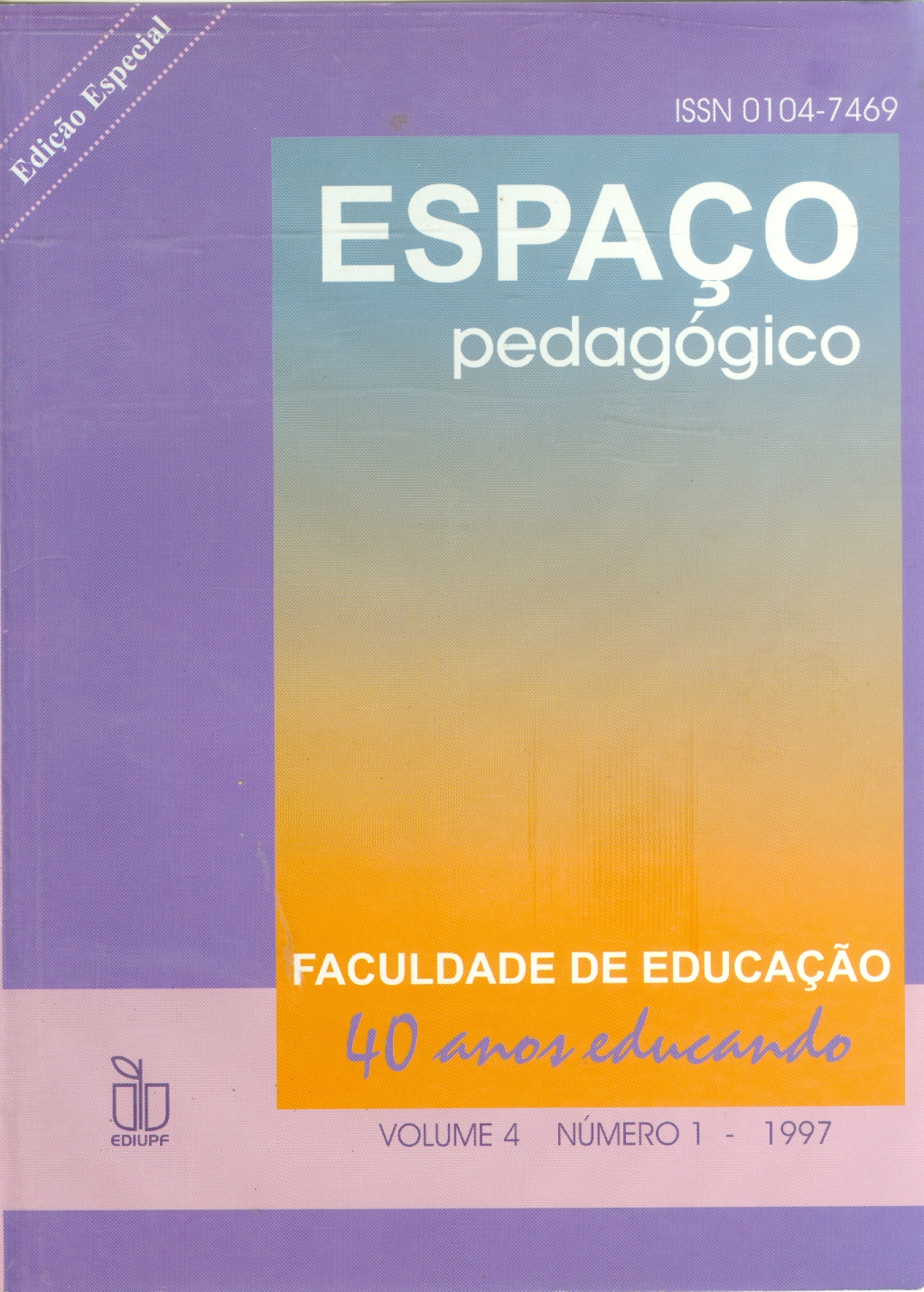 					Visualizar v. 4 n. 1 (1997): Faculdade de Educação - 40 anos educando
				