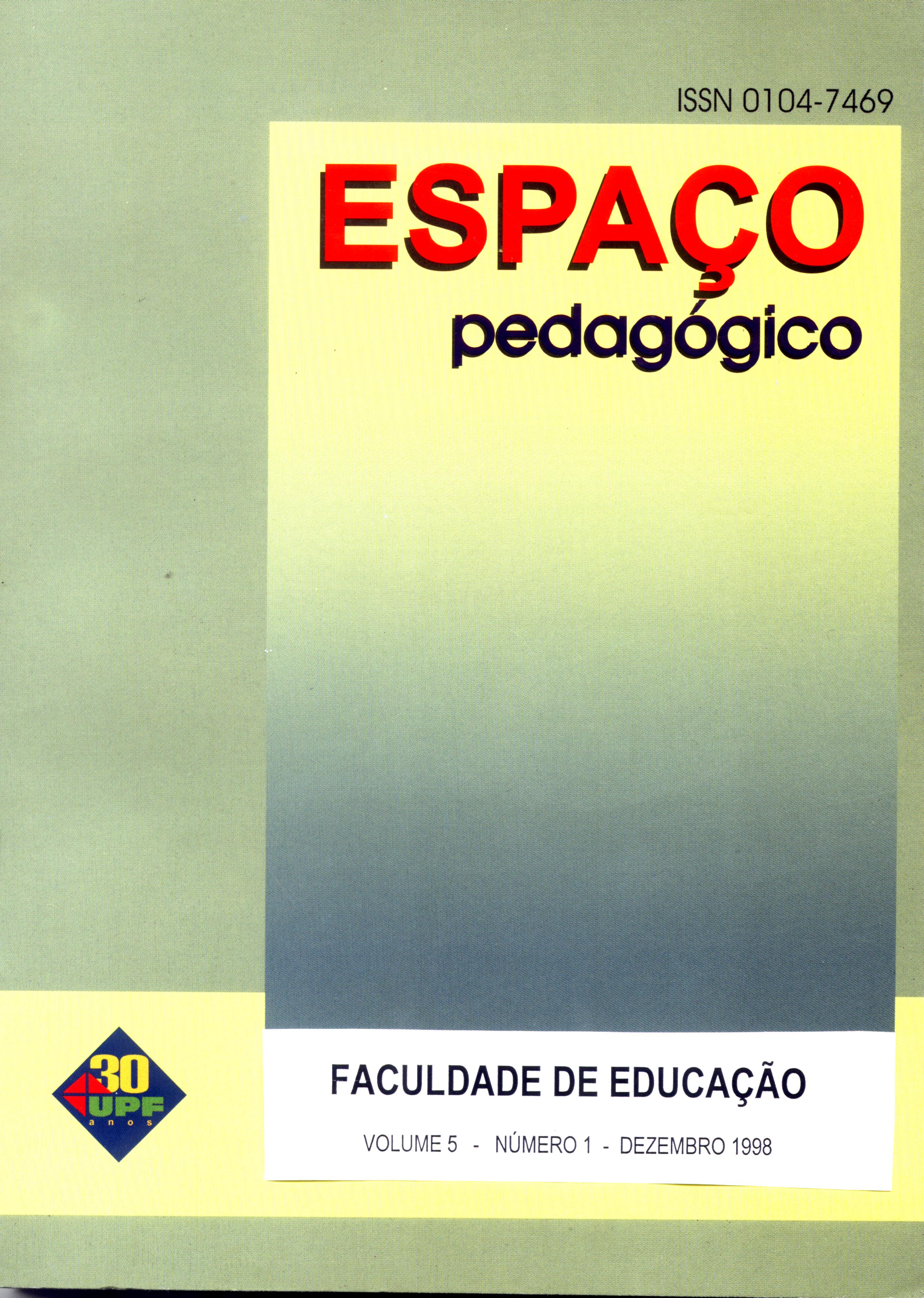 					Visualizar v. 5 n. 1 (1998): Revista Espaço Pedagógico
				
