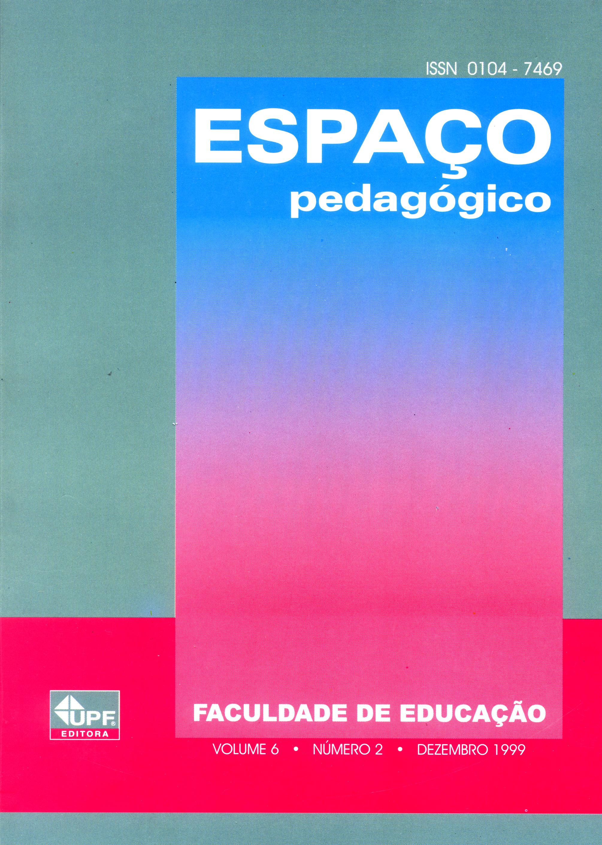 					Visualizar v. 6 n. 2 (1999): Revista Espaço Pedagógico
				